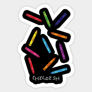 Childish Crayons Sticker